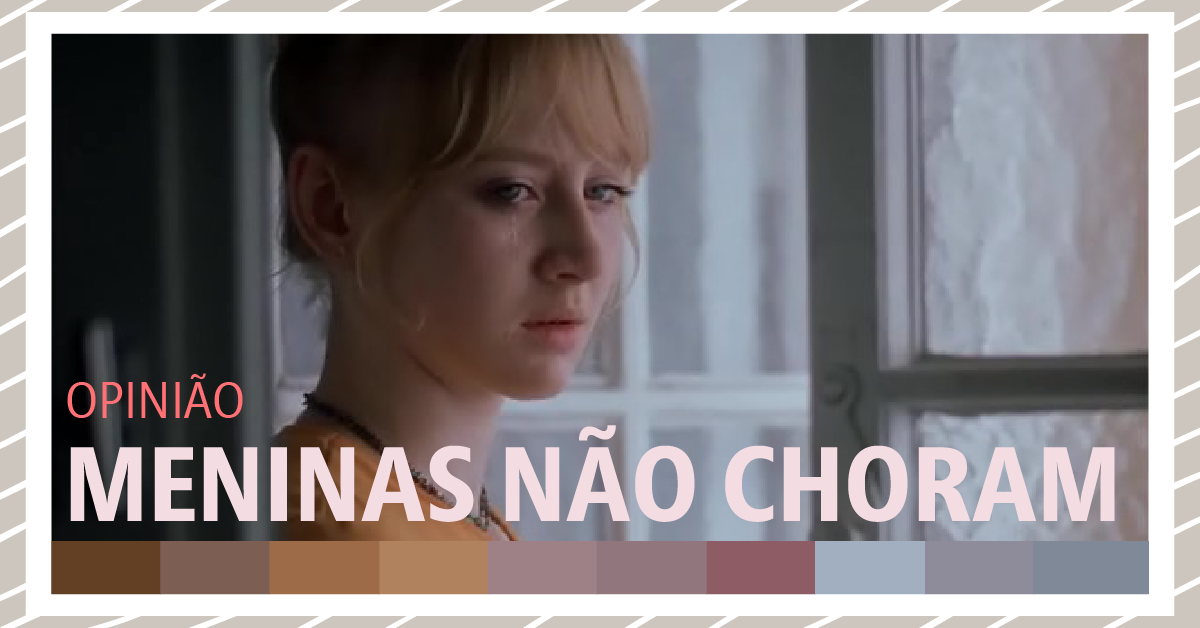 Conheça o filme Meninas Não Choram NANDA ART BR